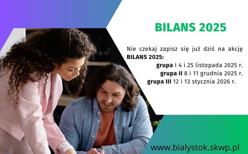 BILANS 2025  GRUPA I już 4 i 25 listopada 2025 r. ZAPRASZAMY DO UDZIAŁU