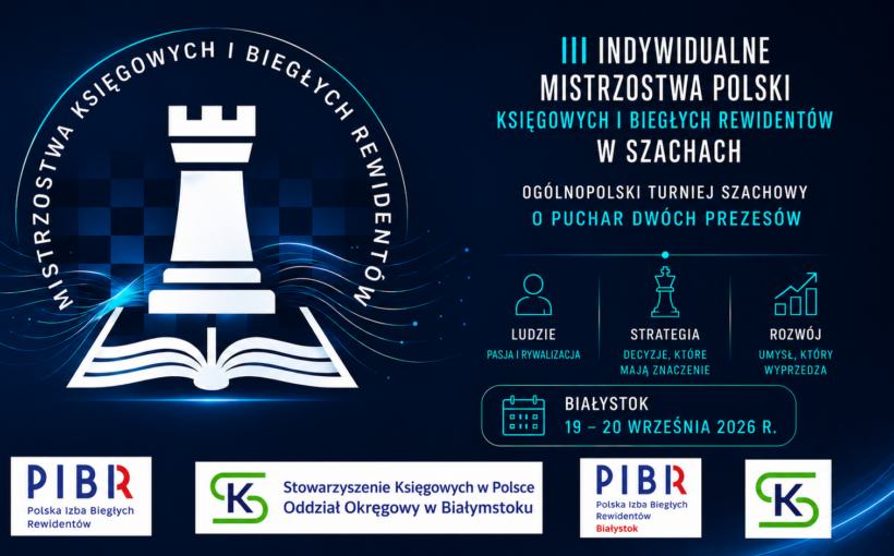 Ruszyły zapisy na III Indywidualne Mistrzostwa Polski w Szachach  dla księgowych i biegłych rewidentów 19-20 września 2026 r.