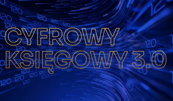 Cyfrowy Księgowy 3.0 – bo przyszłość rachunkowości nie czeka!