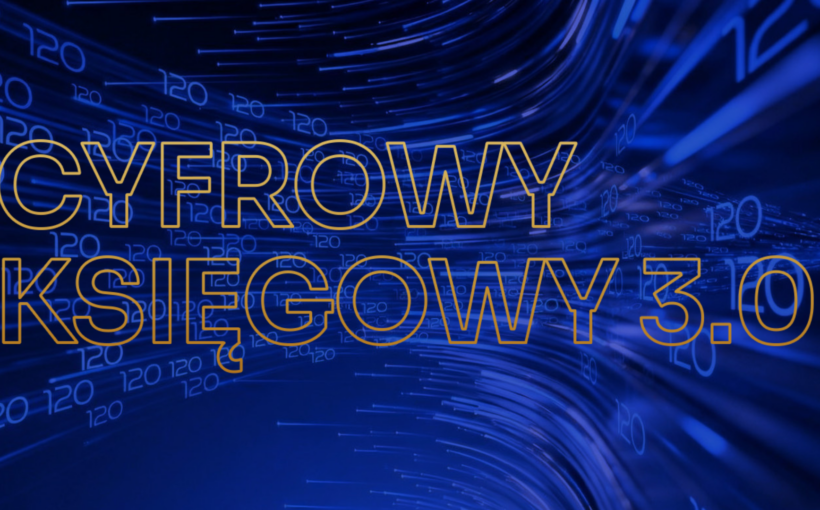 Cyfrowy Księgowy 3.0 – bo przyszłość rachunkowości nie czeka!